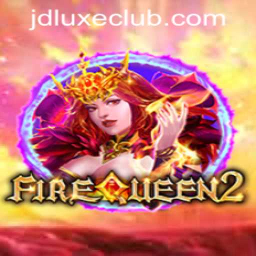 Exploring the Thrills of FireQueen2 at JD LUXE Casino
